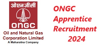 ONGC Recruitment 2024 
