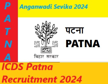 ICDS Patna Recruitment 2024