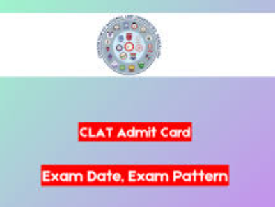 CLAT Admit Card 2025