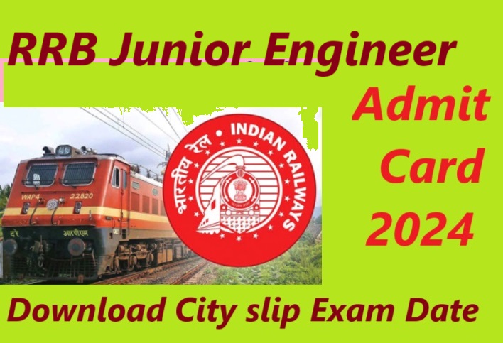 RRB JE Admit Card 2024