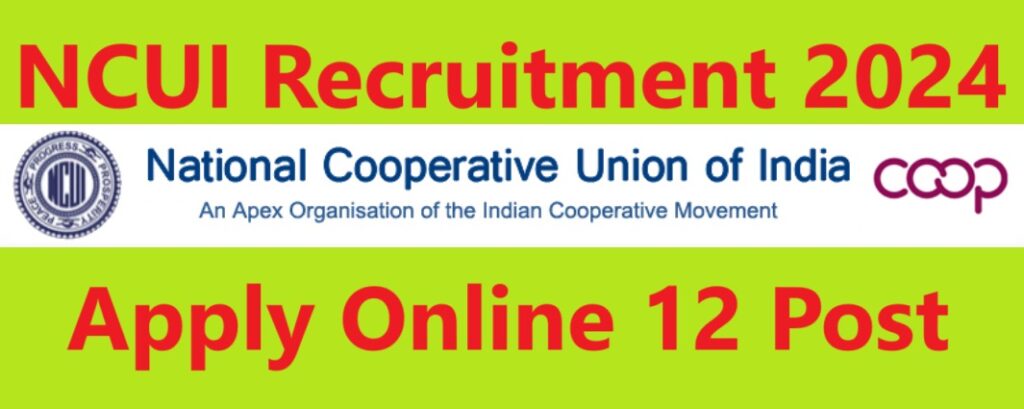 NCUI Recruitment 2024