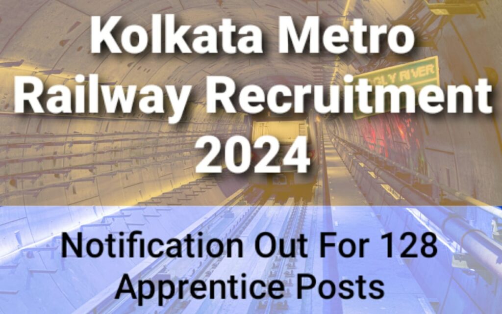 Kolkata Metro Railway Recruitment 2024