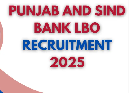 Punjab and Sind Bank LBO Recruitment 2025